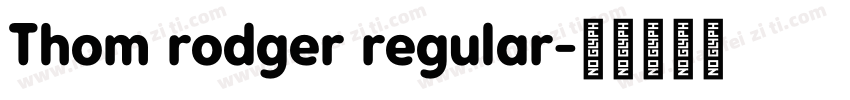Thom rodger regular字体转换
